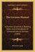 The German Manual: A German Grammar, A Reading Book, And A Handbook Of Conversations In German (1884) by Hermann Lange