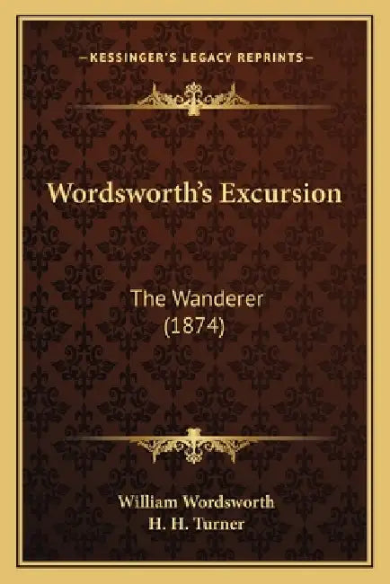 Wordsworth's Excursion: The Wanderer (1874) by William Wordsworth, H. H. Turner