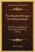 Two Hundred Recipes For Making Salads: With Thirty Recipes For Dressings And Sauce (1910) by Olive M. Hulse
