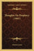 Thoughts On Prophecy (1861) by Charles Cowan