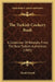 The Turkish Cookery Book: A Collection Of Receipts, From The Best Turkish Authorities (1865) by Turabi Efendi