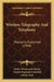 Wireless Telegraphy And Telephony: Popularly Explained (1908) by Walter Wentworth Massie, Charles Reginald Underhill, Nikola Tesla