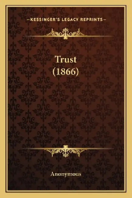 Trust (1866) by Anonymous