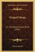Winged Things: Or True Stories About Birds (1866) by Thomas Harrild