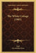 The White Cottage (1901) by Zack, Gwendoline Keats