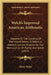 Welch's Improved American Arithmetic: Adapted To The Currency Of The United States, To Which Is Added A Concise Treatise On The Mensuration Of Planes by Oliver Welch