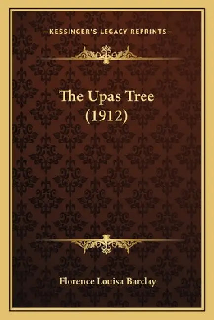 The Upas Tree (1912) by Florence Louisa Barclay