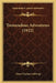 Tremendous Adventures (1922) by Dion Clayton Calthrop