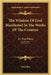 The Wisdom Of God Manifested In The Works Of The Creation: In Two Parts (1727) by John Ray