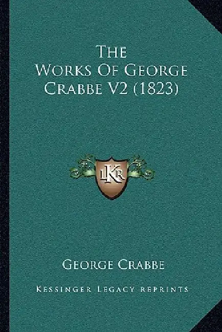 The Works Of George Crabbe V2 (1823) by George Crabbe
