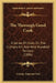 The Thorough Good Cook: A Series of Chats on the Culinary Art, and Nine Hundred Recipes (1896) by George Augustus Sala
