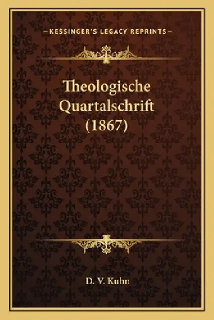 Theologische Quartalschrift (1867) by D. V. Kuhn