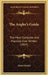 The Angler's Guide: The Most Complete And Practical Ever Written (1854) by James Martin