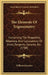 The Elements Of Trigonometry: Containing The Properties, Relations, And Calculations Of Sines, Tangents, Secants, Etc. (1788) by William Emerson