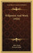 Willpower And Work (1921) by Jules Payot, Richard Duffy