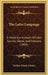 The Latin Language: A Historical Account Of Latin Sounds, Stems, And Flexions (1894) by Wallace Martin Lindsay