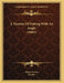 A Treatise Of Fishing With An Angle (1885) by Juliana Berners, Piscator