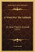 A Word For The Sabbath: Or False Theories Exposed (1875) by Uriah Smith
