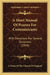A Short Manual Of Prayers For Communicants: With Devotions For Several Occasions (1854) by A. Priest of the Church of England