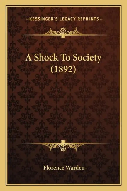 A Shock To Society (1892) by Florence Warden