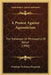 A Protest Against Agnosticism: The Rationale Or Philosophy Of Belief (1890) by Penelope Frederica Fitzgerald