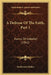 A Defense Of The Faith, Part 1: Forms Of Unbelief (1862) by Sanderson Robins