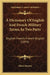 A Dictionary Of English And French Military Terms, In Two Parts: English-French, French-English (1895) by Albert Barrere