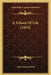 A School Of Life (1855) by Anna Mary Howitt