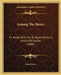 Among The Boers: Or Notes Of A Trip To South Africa In Search Of Health (1880) by John Nixon
