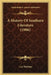 A History Of Southern Literature (1906) by Carl Holliday