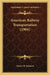 American Railway Transportation (1904) by Emory R. Johnson
