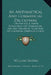 An Arithmetical And Commercial Dictionary: Containing A Simple Explanation Of Commercial And Mathematical Terms And Arithmetical Operations (1840) by William Barnes