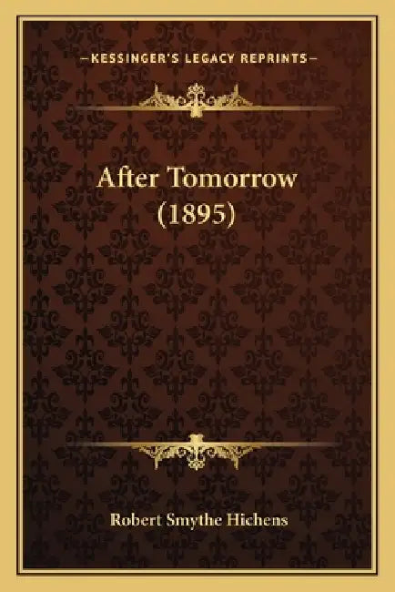 After Tomorrow (1895) by Robert Smythe Hichens