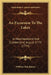 An Excursion To The Lakes: In Westmoreland And Cumberland, August 1773 (1774) by William Hutchinson