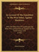 An Account Of The Expedition To The West Indies, Against Martinico: With The Reduction Of Guadelupe, And Other The Leeward Islands, Subject To The Fre by Richard Gardiner