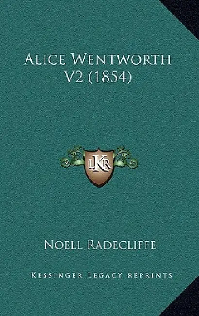 Alice Wentworth V2 (1854) by Noell Radecliffe