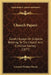 Church Papers: Sundry Essays On Subjects Relating To The Church And Christian Society (1877) by Leonard Woolsey Bacon