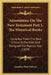 Annotations On The New Testament Part 1, The Historical Books: Compiled From The Best Critical Authorities And Designed For Popular Use (1829) by Jonathan Peele Dabney