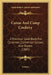 Canoe And Camp Cookery: A Practical Cook Book For Canoeists, Corinthian Sailors, And Outers (1885) by Seneca