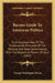Bacons Guide To American Politics: Or A Complete View Of The Fundamental Principles Of The National And State Governments, With The Respective Powers by George Washington Bacon