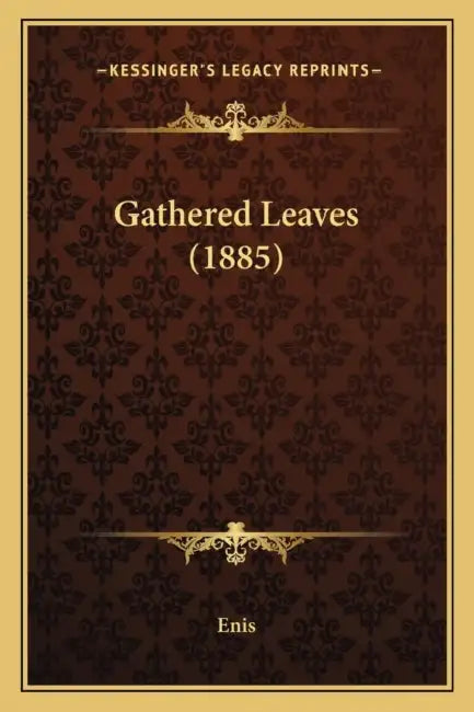 Gathered Leaves (1885) by Enis