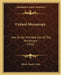 Critical Microscopy: How To Get The Most Out Of The Microscope (1922) by Alfred Charles Coles
