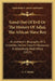 Good Out Of Evil Or The History Of Adjai, The African Slave Boy: An Authentic Biography Of S. Crowther, Native Church Missionary In Abbeokuta, West Af by A. F. Childe