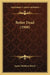 Better Dead (1908) by James Matthew Barrie