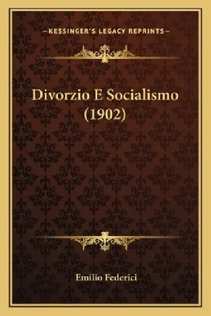 Divorzio E Socialismo (1902) by Emilio Federici