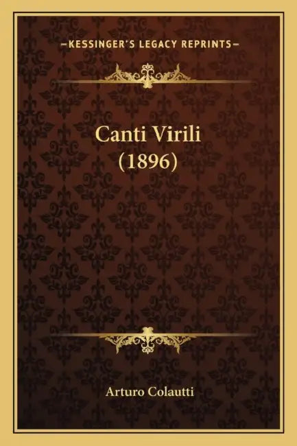 Canti Virili (1896) by Arturo Colautti