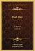 Foul Play: A Novel (1868) by Charles Reade, Dion Boucicault