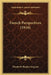 French Perspectives (1916) by Elizabeth Shepley Sergeant