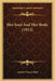 Her Soul And Her Body (1912) by Louise Closser Hale