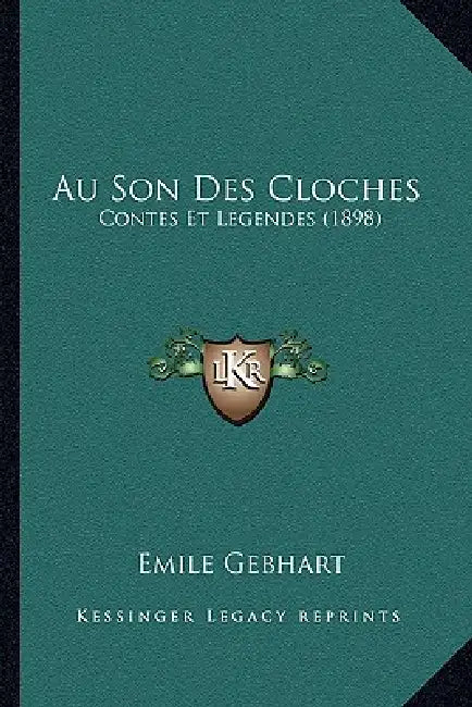 Au Son Des Cloches: Contes Et Legendes (1898) by Emile Gebhart